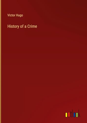History of a Crime von Outlook Verlag